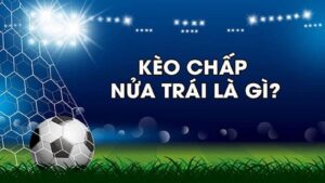 Làm thế nào để hiểu cách đọc kèo chấp ½ tại nhà cái SV88? 15 Kèo chấp 0.5 tại nhà cái SV88